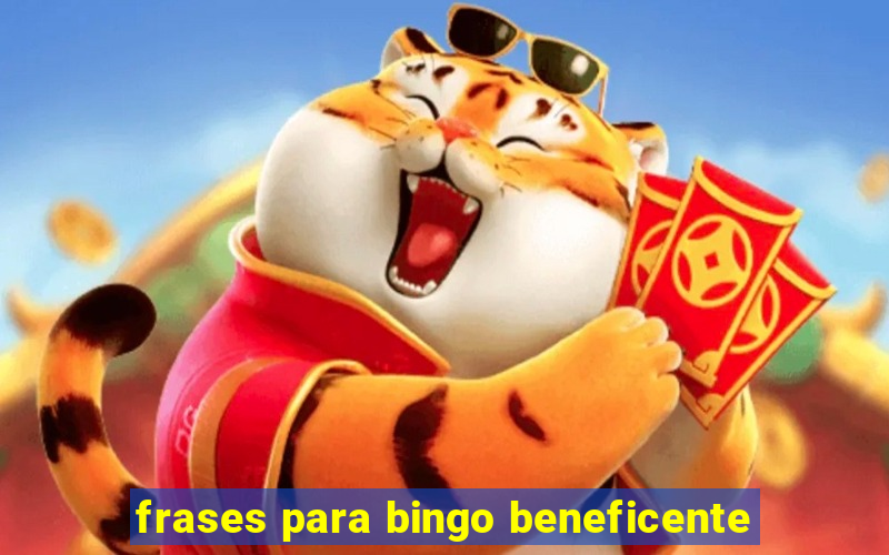 frases para bingo beneficente